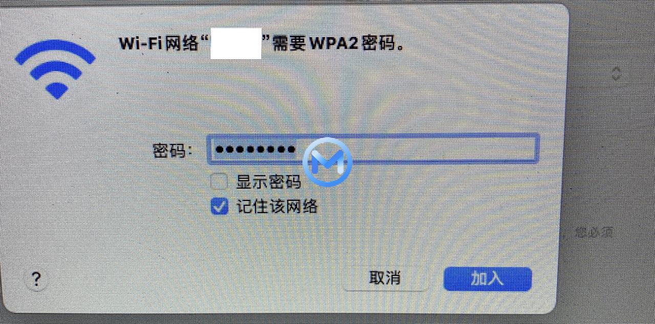 Mac电脑连接Wi-Fi 提示 Wi-Fi网络 “XXX”需要WPA2密码。